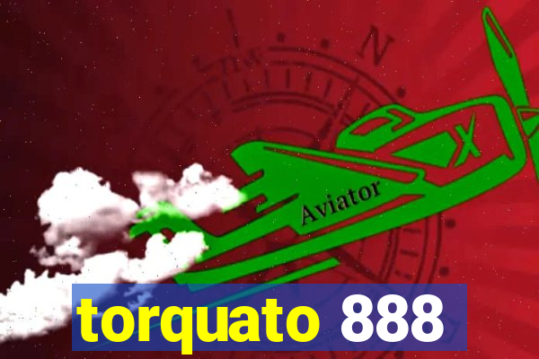 torquato 888